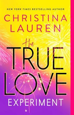 The True Love Experiment by Lauren, Christina