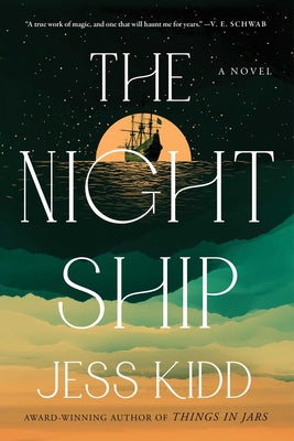 The Night Ship by Kidd, Jess