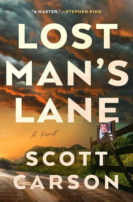 Lost Man's Lane by Carson, Scott