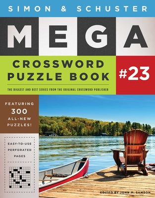 Simon & Schuster Mega Crossword Puzzle Book #23 by Samson, John M.