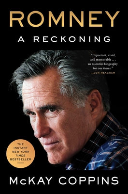 Romney: A Reckoning by Coppins, McKay