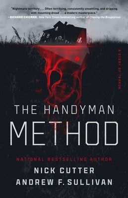 The Handyman Method: A Story of Terror by Cutter, Nick