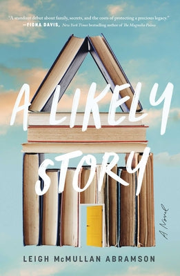 A Likely Story by McMullan Abramson, Leigh
