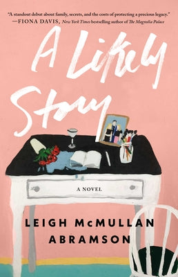 A Likely Story by McMullan Abramson, Leigh