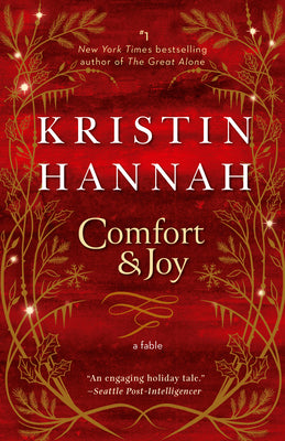 Comfort & Joy: A Fable by Hannah, Kristin