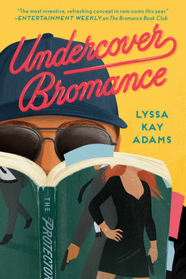 Undercover Bromance by Adams, Lyssa Kay