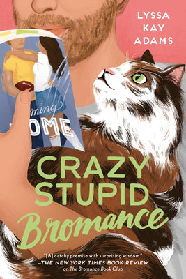 Crazy Stupid Bromance by Adams, Lyssa Kay