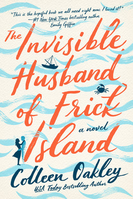 The Invisible Husband of Frick Island by Oakley, Colleen