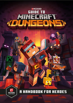 Guide to Minecraft Dungeons: A Handbook for Heroes by Mojang Ab