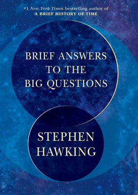 Brief Answers to the Big Questions by Hawking, Stephen