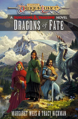 Dragons of Fate: Dragonlance Destinies: Volume 2 by Weis, Margaret