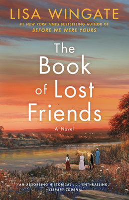 The Book of Lost Friends by Wingate, Lisa