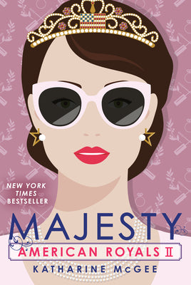 American Royals II: Majesty by McGee, Katharine