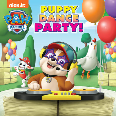 Puppy Dance Party! (Paw Patrol) by James, Hollis