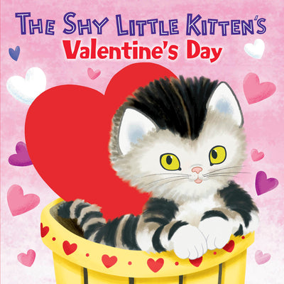 The Shy Little Kitten's Valentine's Day by Posner-Sanchez, Andrea