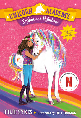 Unicorn Academy #1: Sophia and Rainbow by Sykes, Julie