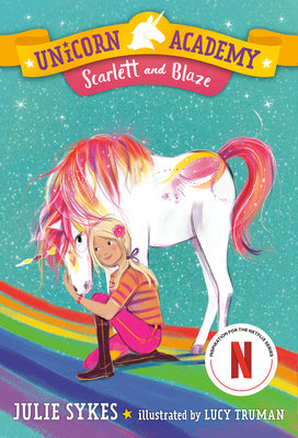 Unicorn Academy #2: Scarlett and Blaze by Sykes, Julie