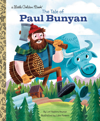 The Tale of Paul Bunyan by Houran, Lori Haskins