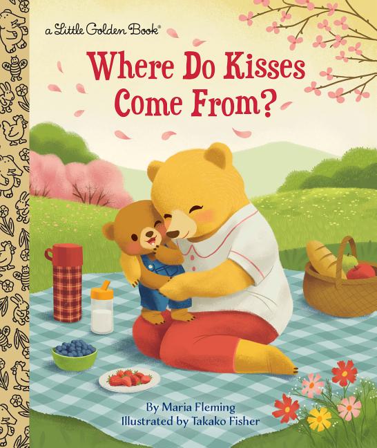 Where Do Kisses Come From? by Fleming, Maria