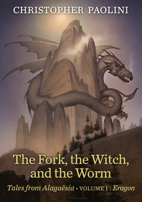 The Fork, the Witch, and the Worm: Volume 1, Eragon by Paolini, Christopher
