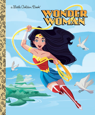 Wonder Woman (DC Super Heroes: Wonder Woman) by Hitchcock, Laura