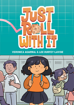 Just Roll with It: (A Graphic Novel) by Agarwal, Veronica