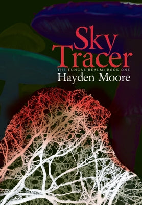 Sky Tracer by Moore, Hayden