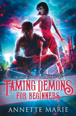 Taming Demons for Beginners by Marie, Annette