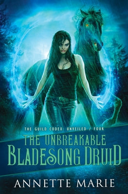 The Unbreakable Bladesong Druid by Marie, Annette