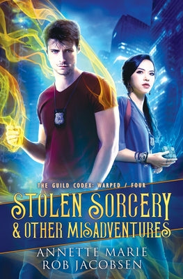 Stolen Sorcery & Other Misadventures by Marie, Annette
