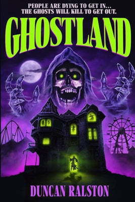Ghostland: Ghost Hunter Edition (Omnibus) by Ralston, Duncan