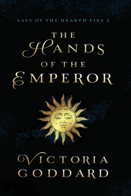 The Hands of the Emperor by Goddard, Victoria