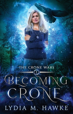 Becoming Crone by Hawke, Lydia M.