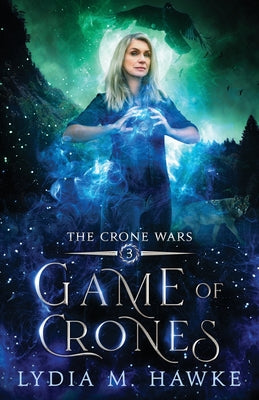 Game of Crones by Hawke, Lydia M.