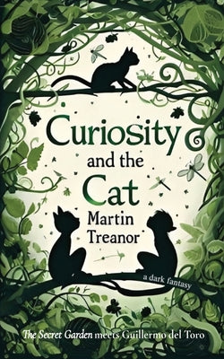 Curiosity and the Cat by Treanor, Martin