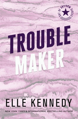 Trouble Maker by Kennedy, Elle