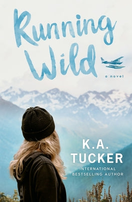 Running Wild by Tucker, K. a.
