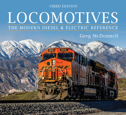 Locomotives: The Modern Diesel and Electric Reference by McDonnell, Greg