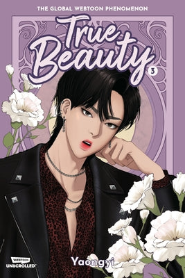 True Beauty Volume Three: A Webtoon Unscrolled Graphic Novel by Yaongyi