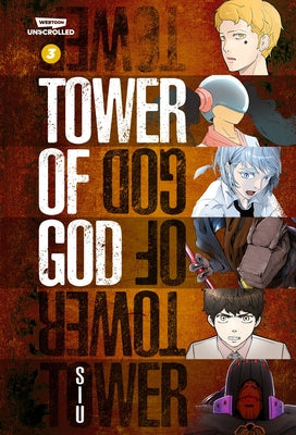 Tower of God Volume Three: A Webtoon Unscrolled Graphic Novel by S. I. U.