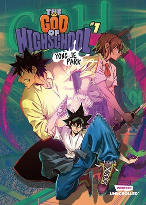 The God of High School Volume One: A Webtoon Unscrolled Graphic Novel by Park, Yongje