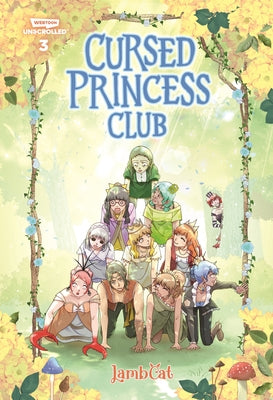 Cursed Princess Club Volume Three: A Webtoon Unscrolled Graphic Novel by Lambcat