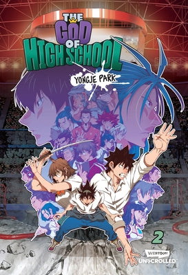 The God of High School Volume Two: A Webtoon Unscrolled Graphic Novel by Park, Yongje