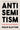 Antisemitism: An Ancient Hatred in the Age of Identity Politics by Slayton, Philip