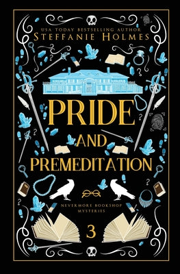 Pride and Premeditation: Luxe paperback edition by Holmes, Steffanie