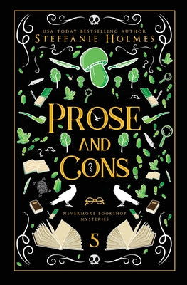 Prose and Cons: Luxe paperback edition by Holmes, Steffanie