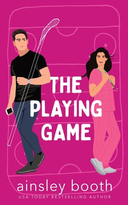 The Playing Game: A Hockey Romance by Booth, Ainsley