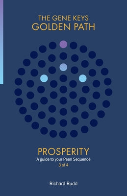 Prosperity: A guide to your Pearl Sequence by Rudd, Richard