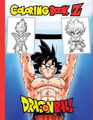 Dragon Ball Coloring Book: 62 New Coloring Pages Filled With Dragon Ball Jumbo Characters. Perfect For Kids / Adults by Caftan Tislit