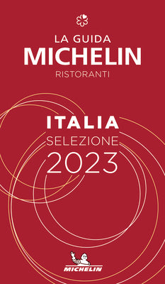 The Michelin Guide Italia (Italy) 2023: Restaurants & Hotels by Michelin